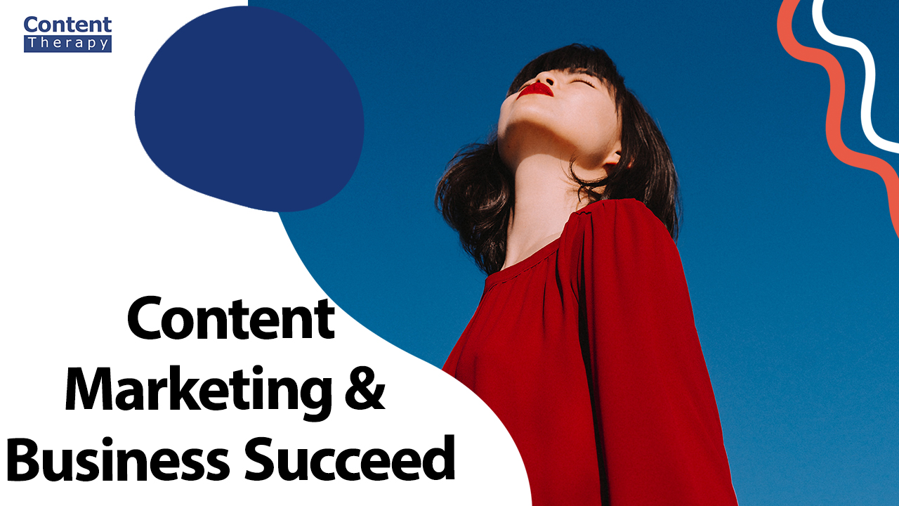 How Content Marketing Can Help Your Business Succeed