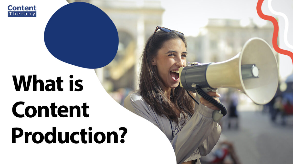 What is Content Production?